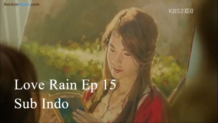 Love Rain 2012 Ep 15 Sub Indo
