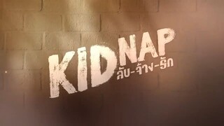 [Eng Sub] KIDNAP ลับ-จ้าง-รัก | EP.7 [3/4]