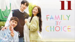 Family by Choice Ep.11 Engsub