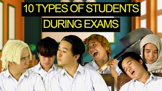 10 TYPES OF STUDENTS DURING EXAM