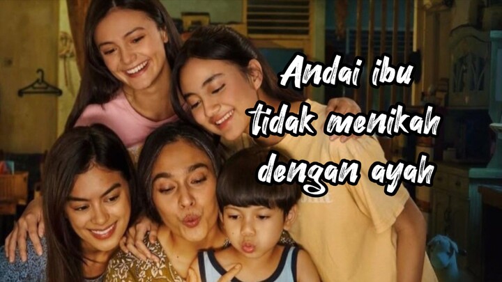 ANDAI IBU TIDAK MENIKAH DENGAN AYAH (2025) 😔🥀
