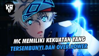 MC MEMILIKI KEKUATAN YANG LANGKA DAN TERSEMBUNYI🔥🔥