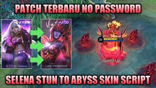 SELENA STUN TO ABYSS LADY VENGEANCE SKIN SCRIPT PATCH TERBARU - MOBILE LEGENDS