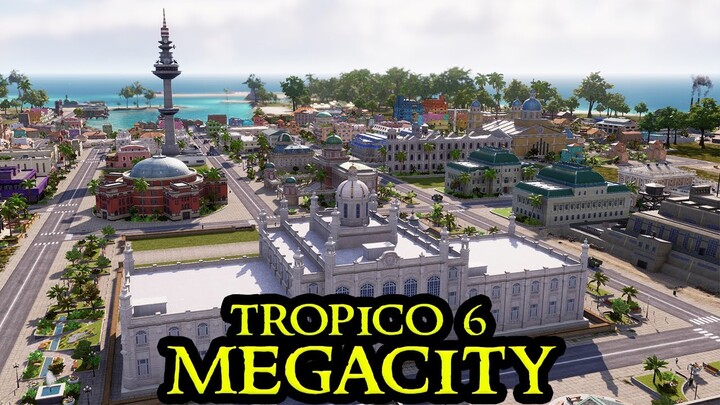 DOWNTOWN - Tropico 6 MEGACITY #10 - Fresh Start City Builder ALL DLCs Strategy