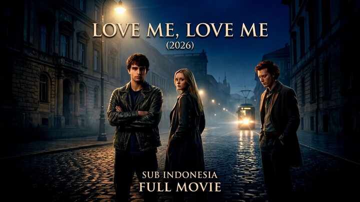 [LK] Love Me, Love Me (2026) Sub Indo