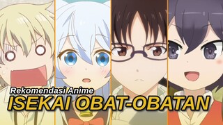 mereka ke Isekai punya kekuatan OP untuk membuat obat-obatan?! - yang saya tau