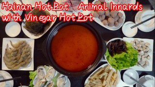 Hainan Hot Pot—Animal Innards with Vinegar Hot Pot