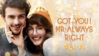 Got You! Mr. Always Right : Full Episode