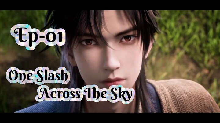 One Slash Across The Sky Ep - 01 Sub indo