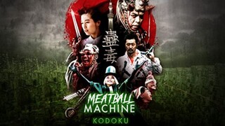 MEATBALL MACHINE KODOKU 2017.