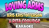 Loving Arms - Kris Kristofferson/Rita Coolidge  (KARAOKE)