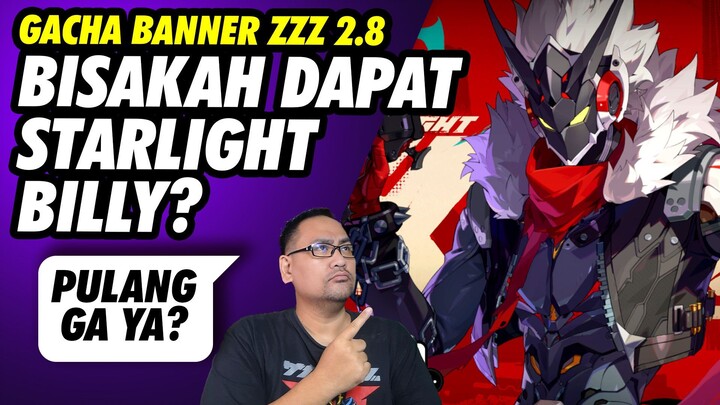 Nge-Pull Starlight Billy di ZZZ 2.8