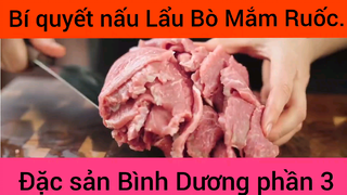 Bí quyết nấu Lẩu Bò Mắm Ruốc đặc sản Bình Dương phần 3
