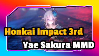 Honkai Impact 3rd|[MMD-Yae Sakura] Half an Urn of Yarn