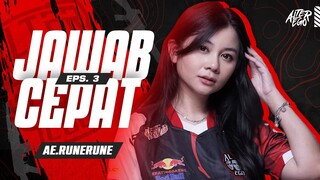 Kangen Yang Gak Sampai Itu Sakit Rasanya | Jawab Cepat Eps. 3 bareng AE RuneRune