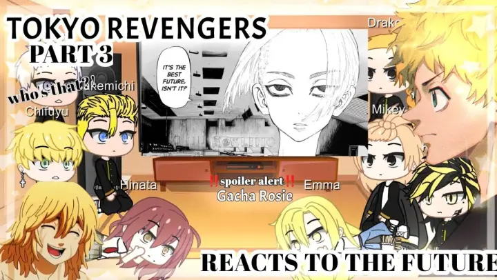 Past tokyo revengers reacts to the future | Gacha club Part 3