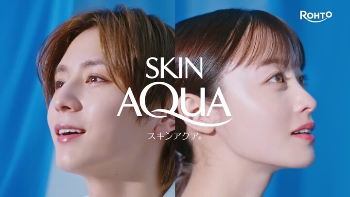 [ซับไทย]  ยามาดะ เรียวสุเกะ x ฮาชิโมโตะ คันนะ CM ตัวใหม่ของ Skin AQUA