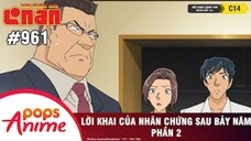 Thám Tử Lừng Danh Conan - Tập 961 | Lời Khai Của Nhân Chứng Sau Bảy Năm (P2) | Lồng Tiếng