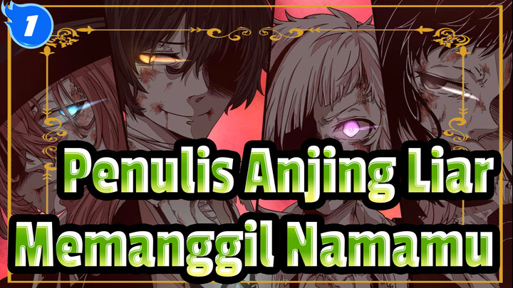 Penulis Anjing Liar |[Cover]ED-Memanggil Namamu_1