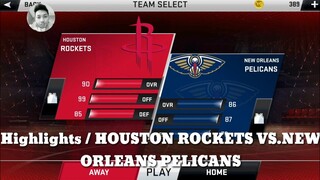 HOUSTON ROCKETS VS.NEW ORLEANS PELICANS / HIGHLIGHTS