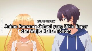 Rekomendasi Anime Romance School yang Bikin Baper dengan Couple yang Uwu Banget! 😍✨