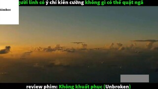 Tóm Tắt Không Khuất Phục 1 #phimhot