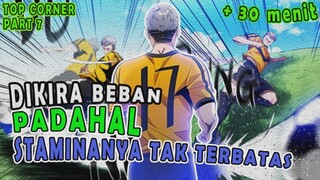 7️⃣ DIKIRA BEBAN PADAHAL PUNYA STAMINA YANG TAK TERBATAS ❗❗ TOP CORNER
