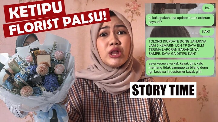 STORY TIME: KETIPU FLORIST PALSU RATUSAN RIBU