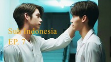 2gether The Series | Episode 7 - Subtitel Indonesia (UHD)