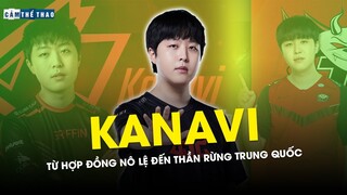 KANAVI | TỪ BẢN HỢP ĐỒNG NÔ LỆ ĐẾN THẦN RỪNG LPL