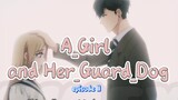 A_Girl and Her_Guard_Dog _ episode 11
