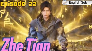 (Zhe Tian) Shrouding the heaven Episode 22 Sub English