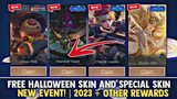 NEW! FREE HALLOWEEN SKIN AND SPECIAL SKIN + MORE REWARDS! FREE SKIN! NEW EVENT 2023 | MOBILE LEGENDS