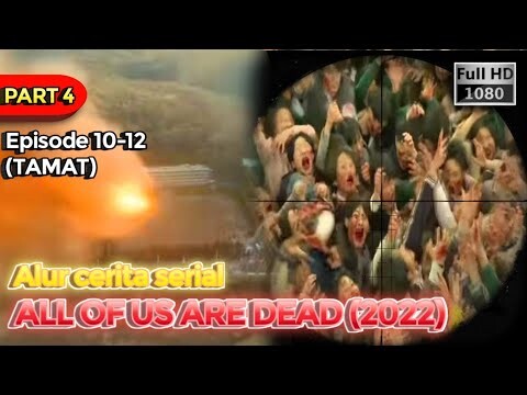 (PART 4)SEMUA ZOMBIE DI BOM - Alur cerita serial All Of Us Are Dead (2022)