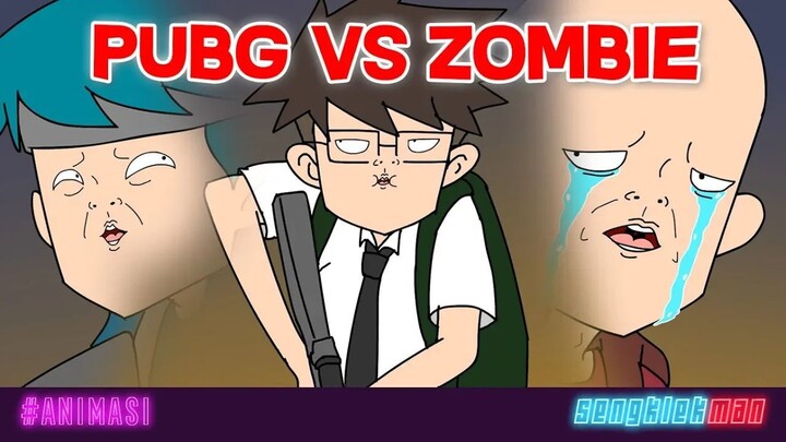 PUBG VS ZOMBIE ANIMATION SENGKLEKMAN