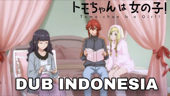 [ DUB INDO ] TOMO CHAN WA ONNANOKO #4