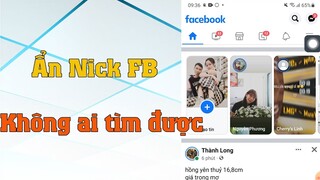 Cách ẩn trang cá nhân facebook sẽ không cho ai tìm thấy nick facebook của mình