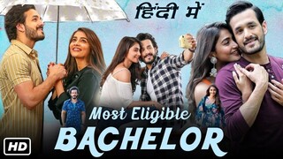 Most Eligible Bachelor Full Movie
