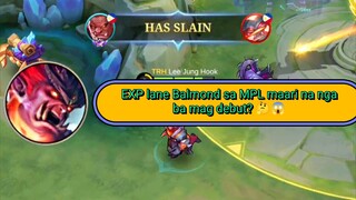 EXP lane Balmond sa MPL maari na nga ba mag debut? 🤔😱