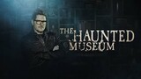 The Haunted Museum Season 1 Episode 7