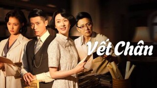 Tập 1| Vết Chân-Footprints Of Change(Đồng Dao,Thừa Lỗi,Lưu Dịch Quân,Lâm Duẫn,Vương Hạc Nhuận,....)