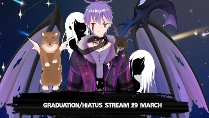Graduation/Hiatus Stream, 29 Maret 2023