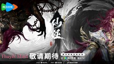 Tiên Nghịch : Thần Lâm Chi Chiến - Tập Full Thuyết Minh
