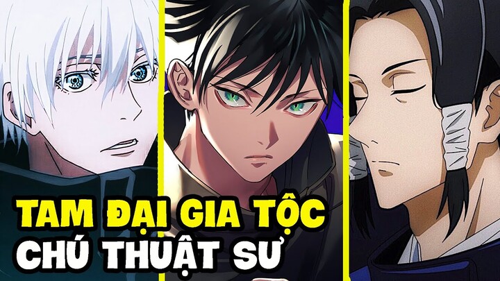 Jujutsu Kaisen | Tất Tần Tật Về Tam Đại Gia Tộc Chú Thuật Sư | Chú Thuật Hồi Chiến | Anime Ninki