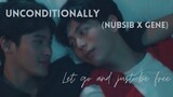 Unconditionally | Nubsib X Gene | Lovely Writer Special Episode [BL FMV]
