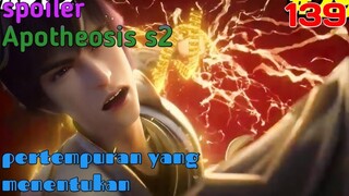 Spoiler Apotheosis S2 Part 139 : Pertempuran Yang Menentukan