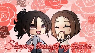 Slipping through my fingers [SHORT Mothers' day GLMV]