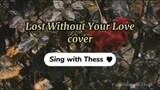 Lost Without Your Love - Bread | Cover | Lyrics