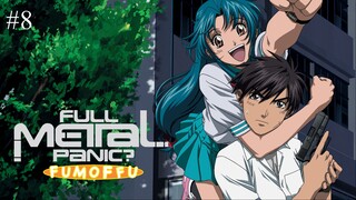 Full Metal Panic Fummofu Episode 08 Eng Sub