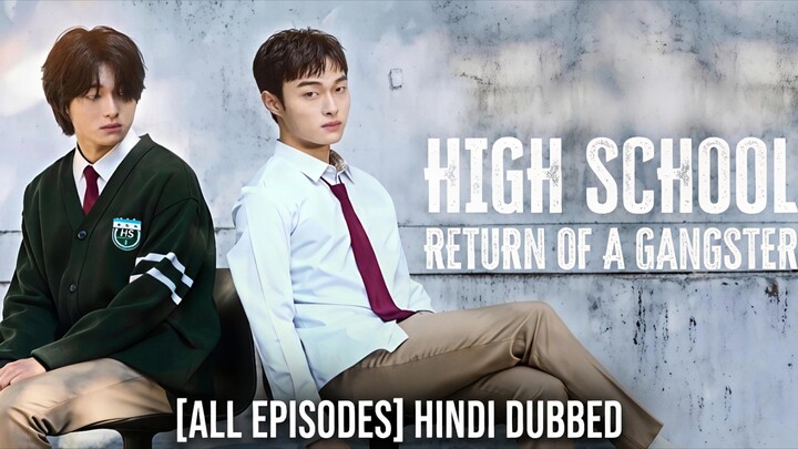 High.School.Return.of.a.Gangstar.Season.(01).[All.Episodes].Hindi.Dubbed